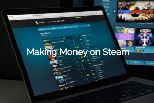 How To Make Money On Steam 300x201 